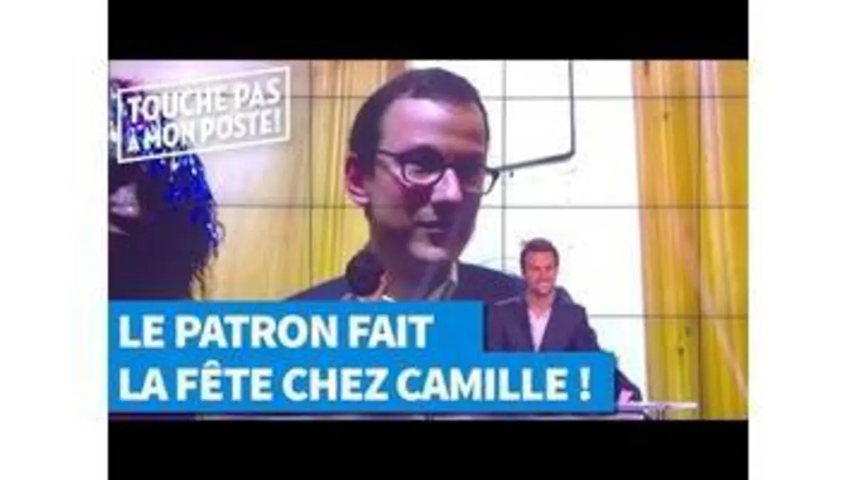 replay de Le patron fait la fête chez Camille Combal !