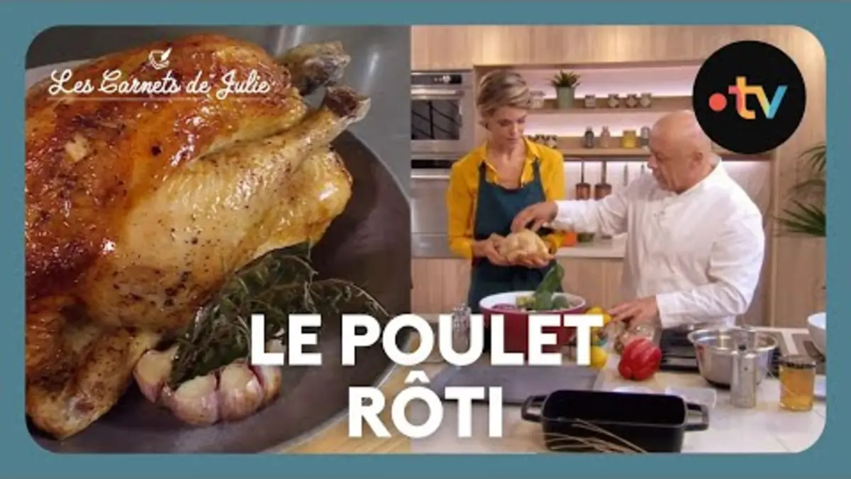 replay de Le poulet rôti - Les Carnets de Julie