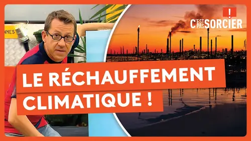 replay de Le réchauffement climatique ! - C'est pas sorcier