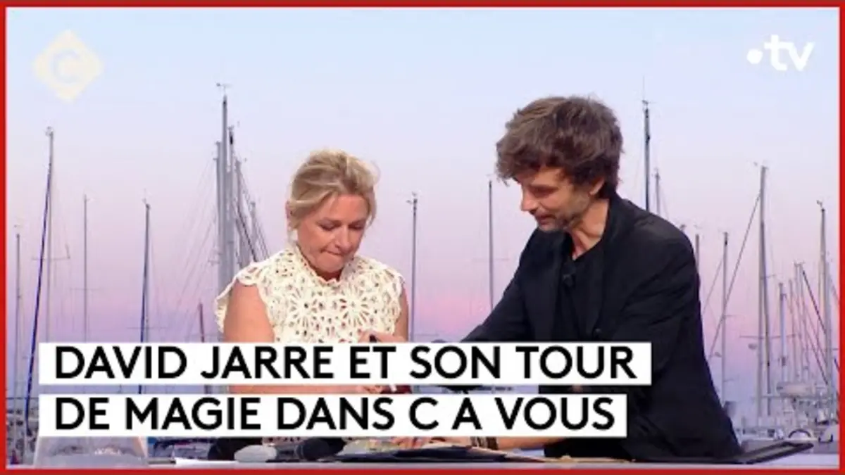 replay de Le tour de magie autour du cinéma de David Jarre - C à Vous - 16/05/2024