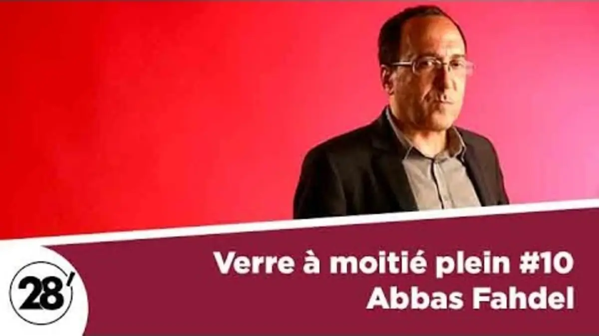 replay de Le verre à moitié plein... d'Abbas Fahdel - 28 minutes - ARTE