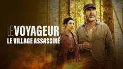 Le voyageur : Le village assassiné