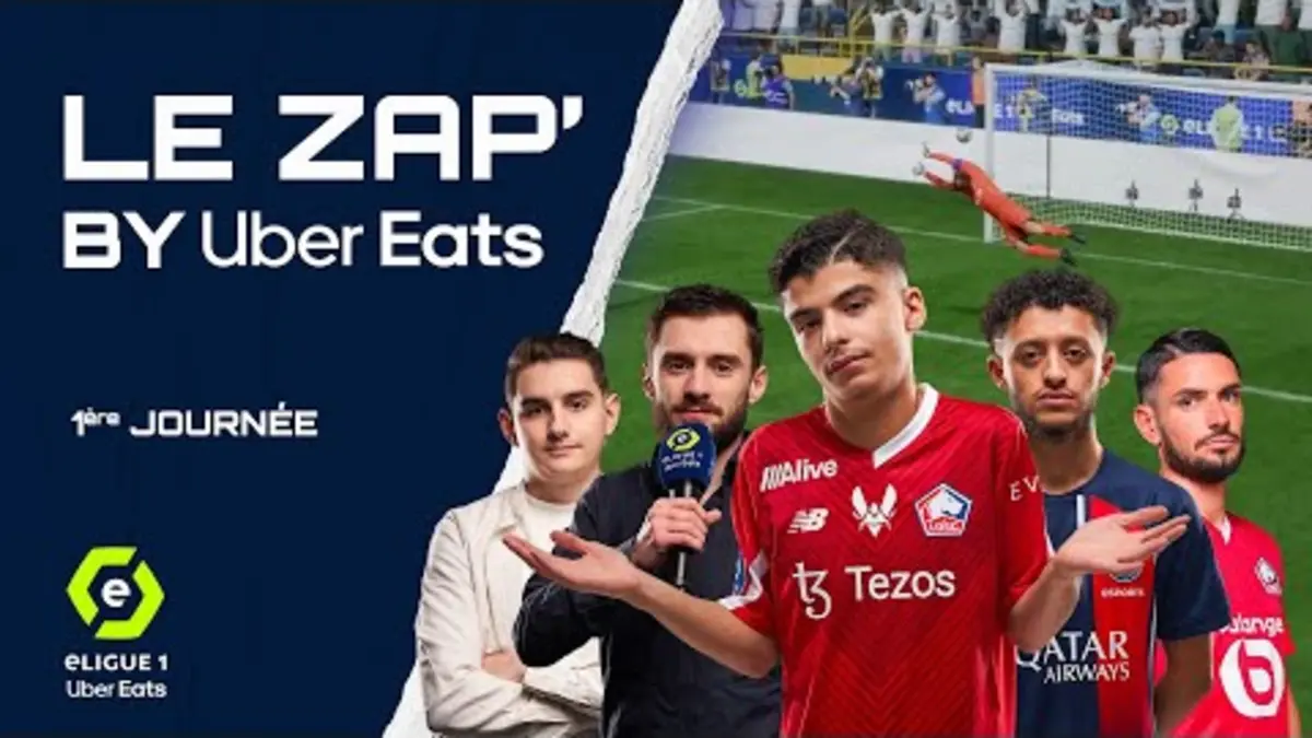 replay de Le Zap' by Uber Eats n°1 - eLigue 1 Uber Eats