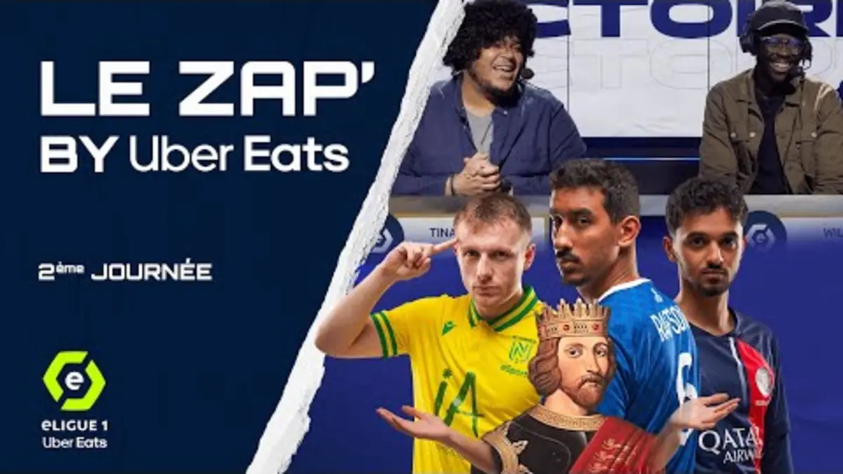 replay de Le Zap' by Uber Eats n°2 - eLigue 1 Uber Eats