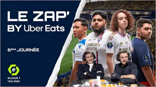 replay de Le Zap' by Uber Eats n°5 - eLigue 1 Uber Eats