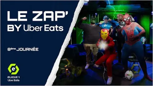 replay de Le Zap' by Uber Eats n°8 - eLigue 1 Uber Eats