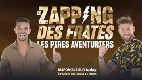 replay de Le zapping des fratés : Le zapping des fratés : bande-annonce