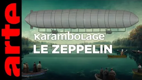 replay de Le Zeppelin - Karambolage - ARTE