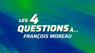LES 4 QUESTIONS A FRANCOIS MOREAU