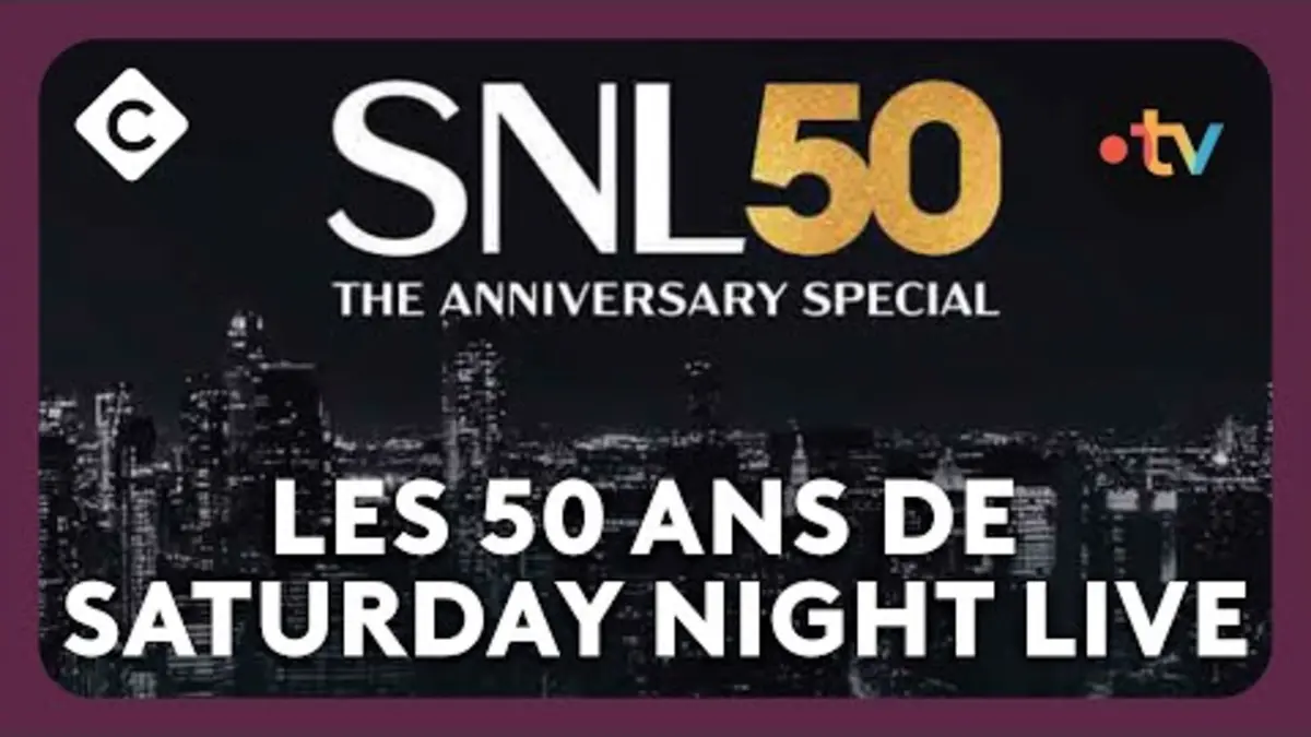 replay de Les 50 ans de Saturday Night Live - C à vous