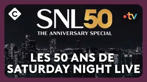 replay de Les 50 ans de Saturday Night Live  - C à vous