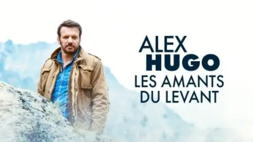 Alex Hugo S03E01 Les amants du Levant