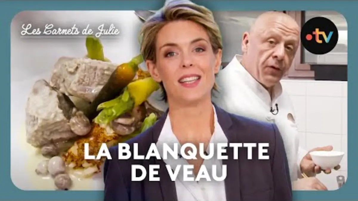 replay de Les Carnets de Julie - La blanquette de veau, avec Thierry Marx