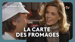 Les Carnets de Julie - La carte des fromages avec Jean-Charles Karmann