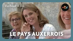 Les Carnets de Julie - Le pays auxerrois