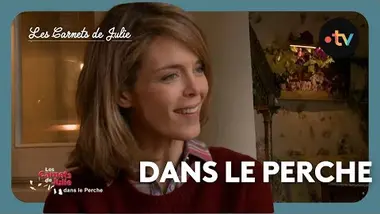 Les Carnets de Julie - Le Perche