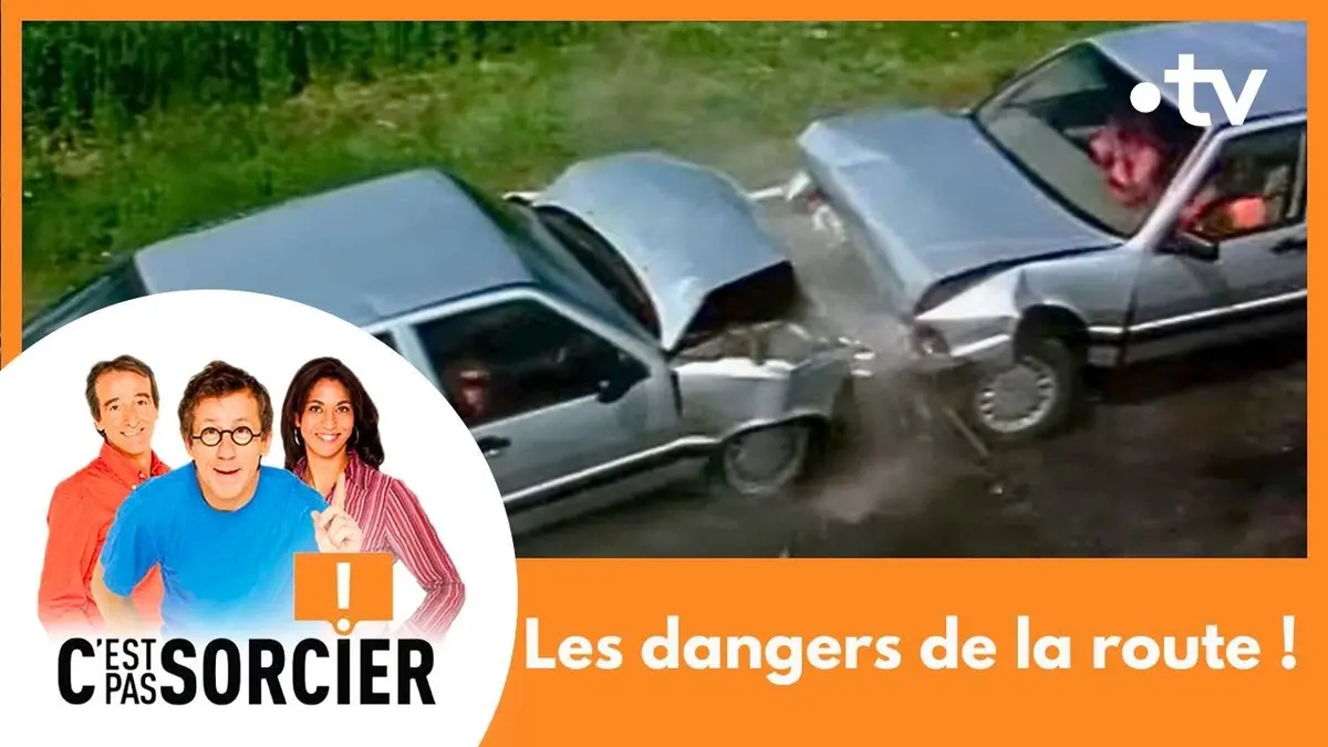 replay de Les dangers de la route ! - C'est pas sorcier [Intégrale]