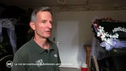 Les docs du week-end - La vie de château des derniers aristocrates