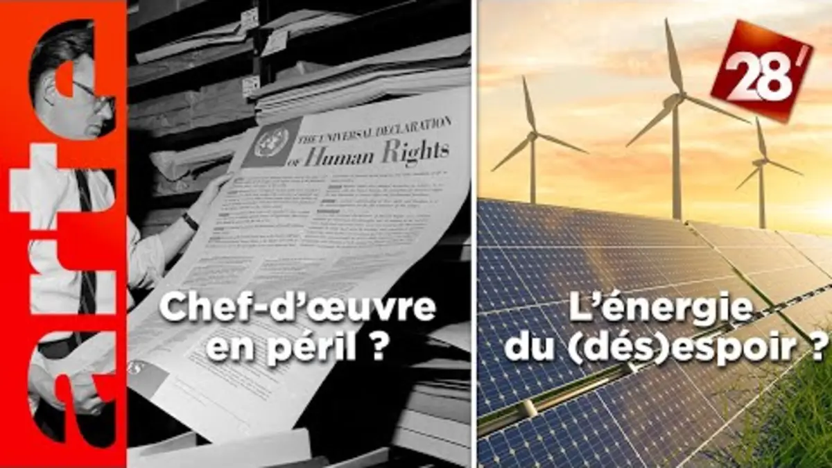 replay de Les droits humains à la peine / L’énergie du (dés)espoir ? | 28 minutes | ARTE