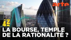 Les émotions, moteurs des marchés financiers ? | 42 - La réponse à presque tout | ARTE