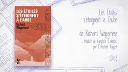 "Les étoiles s'éteignent à l'aube" de Richard Wagamese, aux éditions 10/18