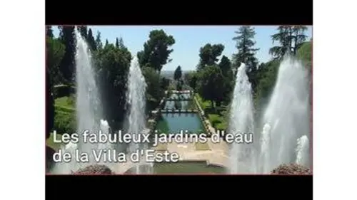 replay de Les fabuleux jardins d'eau de la Villa d'Este