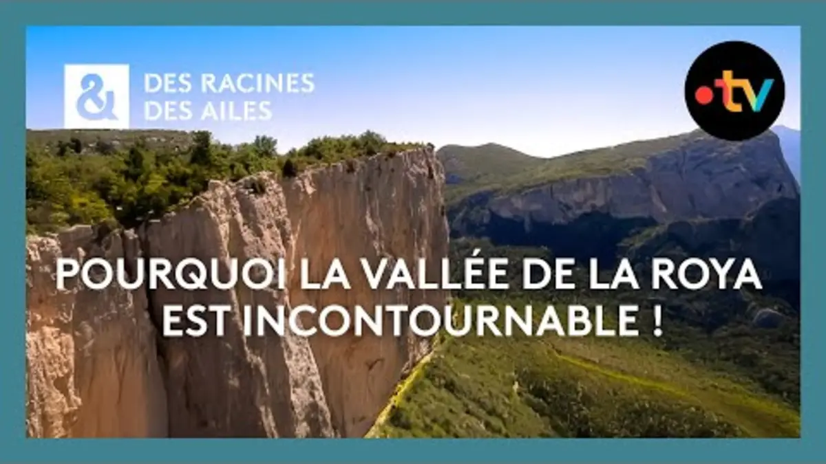 replay de Les Gorges du Verdon et la vallée de la Roya sont incontournables ! - Des Racines et des Ailes