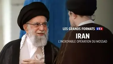 Les grands formats LCI - IRAN, l'incroyable opération du mossad