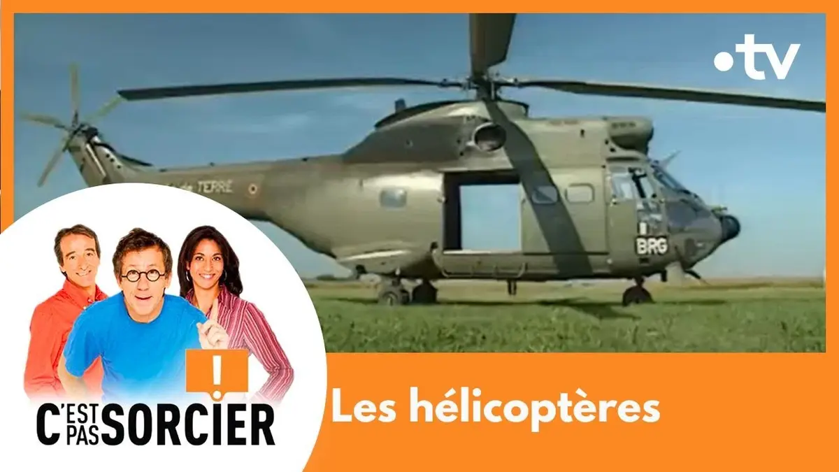 replay de Les hélicoptères - C'est pas sorcier [Intégrale]