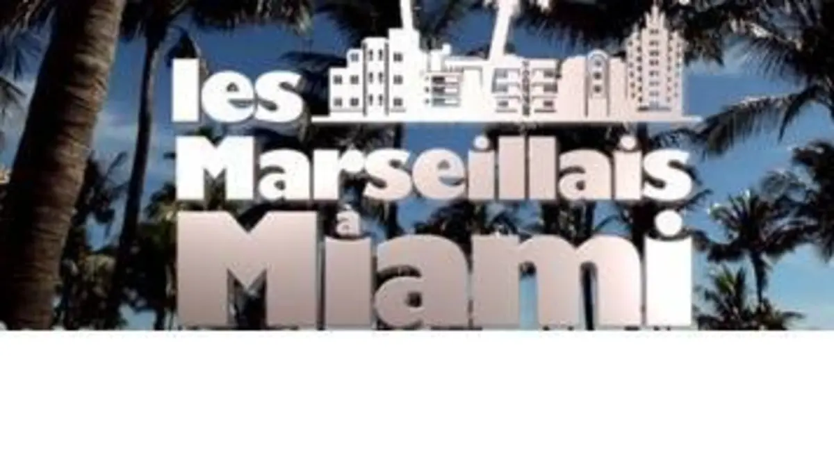 Les Marseillais à Miami replay : Les Marseillais à Miami : Découvrez