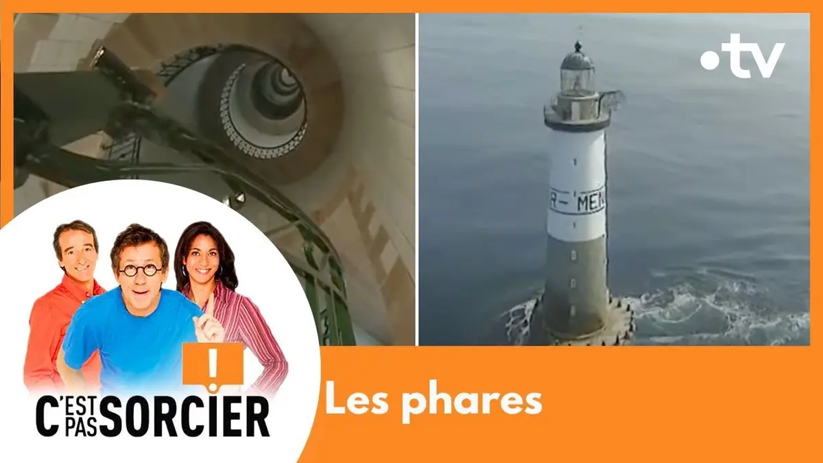 replay de Les phares - C'est pas sorcier [Intégrale]
