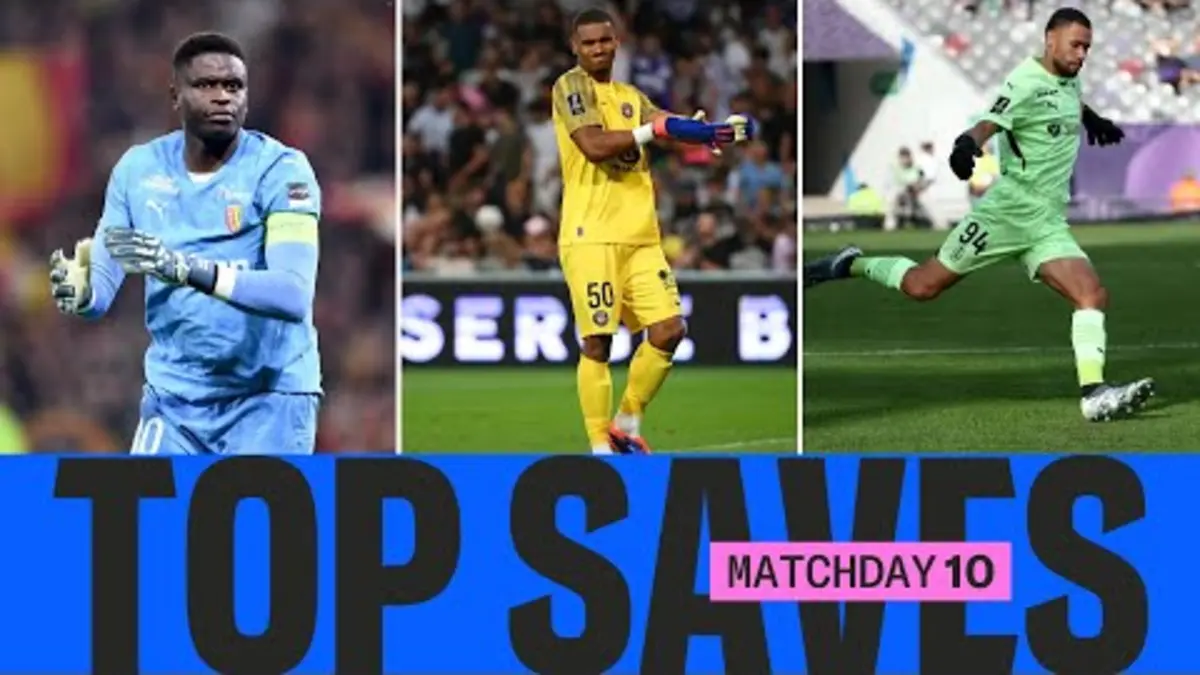 replay de Les plus BEAUX ARRÊTS de la 10ème journée | Ligue 1 McDonald's 24/25