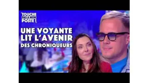 replay de Les prévisions d'une voyante sur les chroniqueurs !