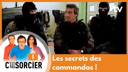 replay de Les secrets des commandos ! - C'est pas sorcier [Intégrale]