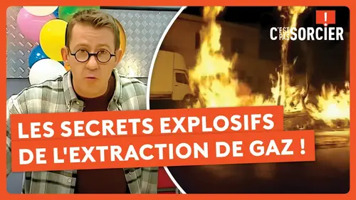 replay de Les secrets explosifs de l'extraction de gaz ! - C'est pas sorcier