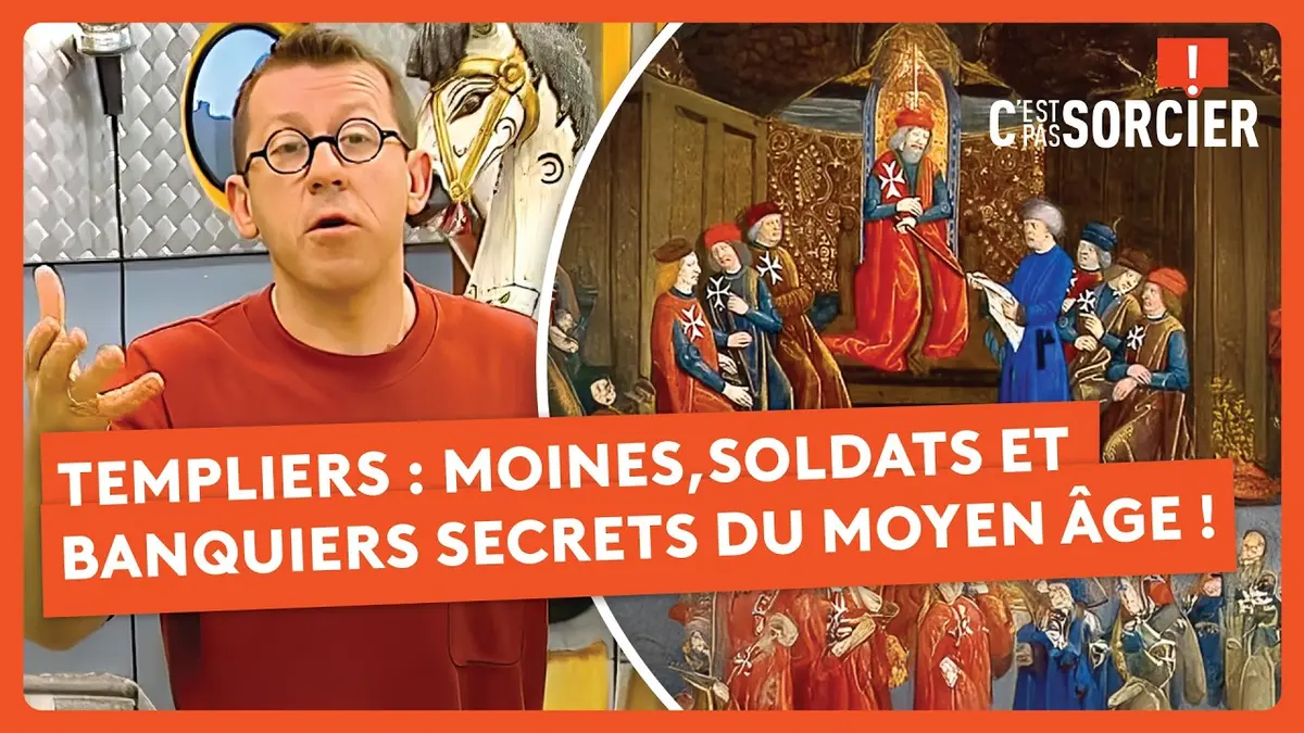 replay de Les Templiers : Moines, soldats et banquiers secrets du Moyen Âge ! - C'est pas sorcier