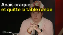 Les traîtres : Les joueurs s’acharnent sur Anaïs - Elle craque et quitte la table ronde