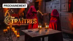 Les traîtres : Les Traîtres s’apprêtent à frapper à nouveau