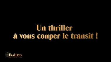 Les traîtres : révélations sur la suite... : Épisode 4