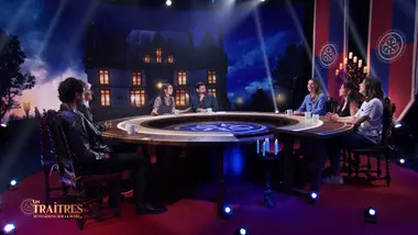 Les traîtres : révélations sur la suite... : Épisode 6