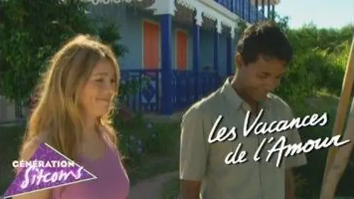 replay de Les vacances de l'amour - Épisode 152 - Point de rupture