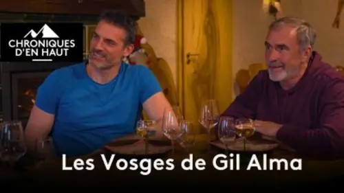 Chroniques d'en haut Les Vosges de Gil Alma