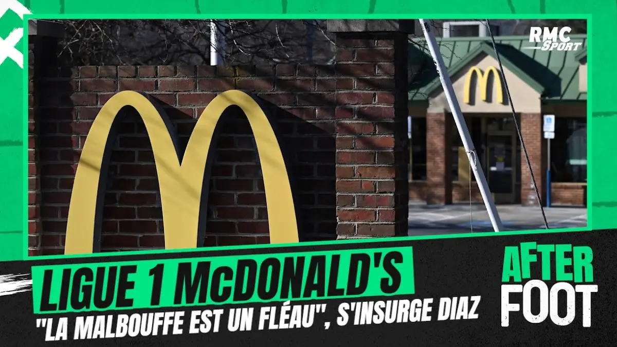 replay de Ligue 1 McDonald's : "La malbouffe est un fléau", Diaz tacle le partenariat avec le géant américain