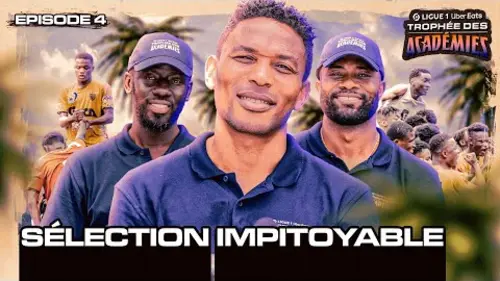 replay de LIGUE 1 UBER EATS TROPHÉE DES ACADÉMIES | EPISODE 4 - "Sélection Impitoyable" ?❌