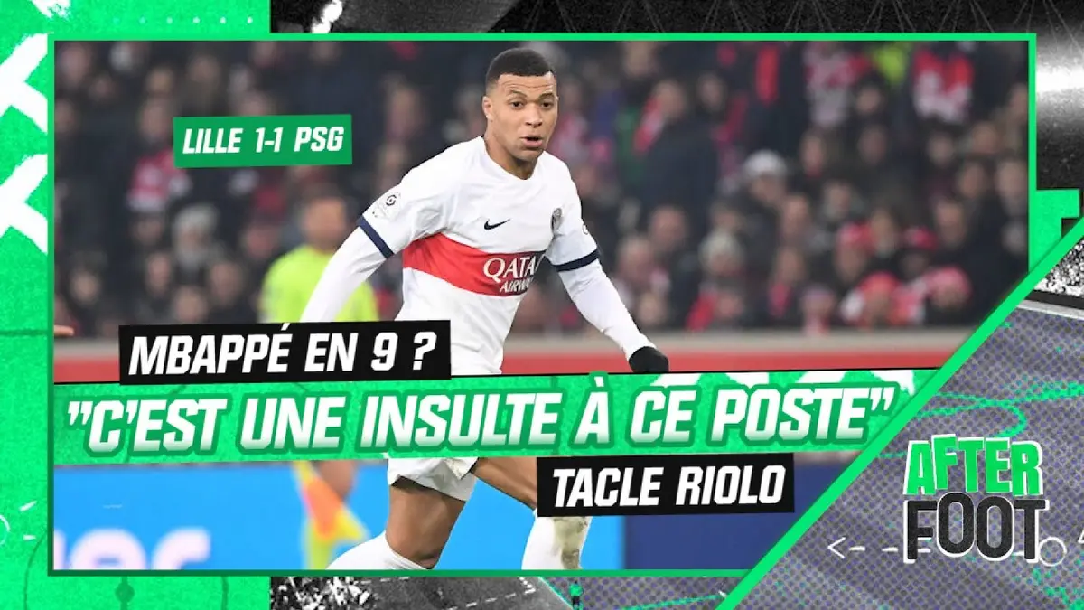 replay de Lille 1-1 PSG: "Mbappé en 9 c'est une insulte à ce poste" tacle Riolo
