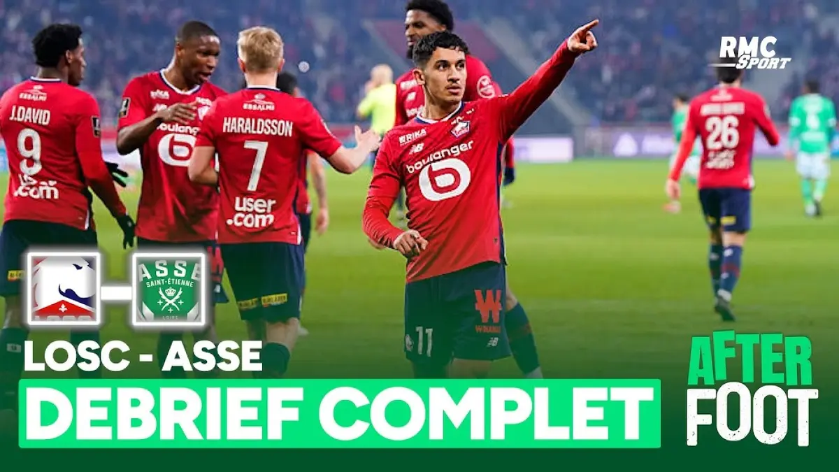 replay de Lille 4 - 1 Saint-Étienne : le débrief complet de l'after foot