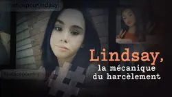Lindsay, la mécanique du harcèlement