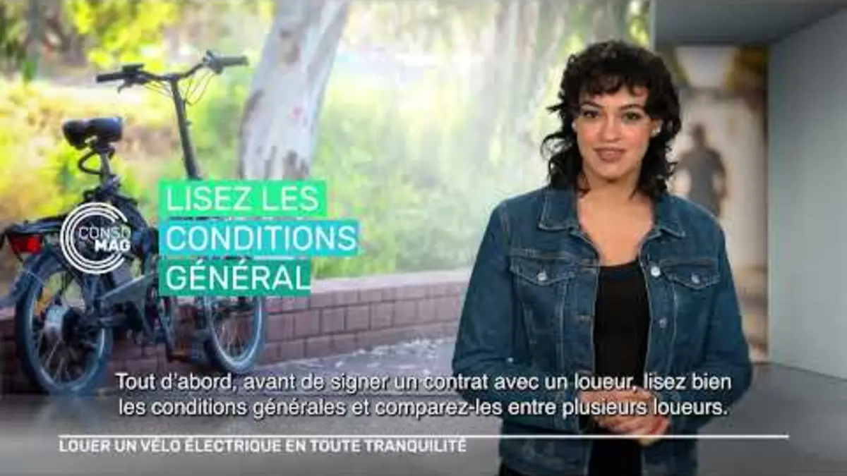 replay de LOUER UN VÉLO ÉLECTRIQUE EN TOUTE TRANQUILITÉ #consomag