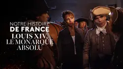 Louis XIV, le monarque absolu