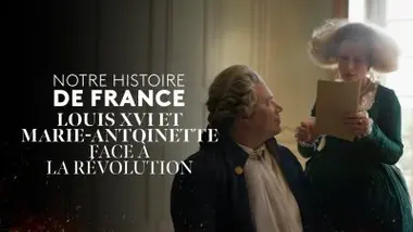 Louis XVI et Marie-Antoinette face à la Révolution